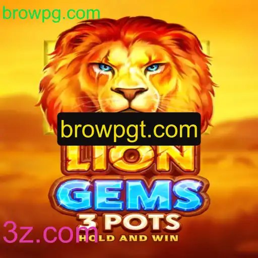 Descubra o Fascinante Mundo de LionGems3pots no browpg.com